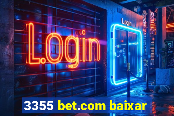 3355 bet.com baixar